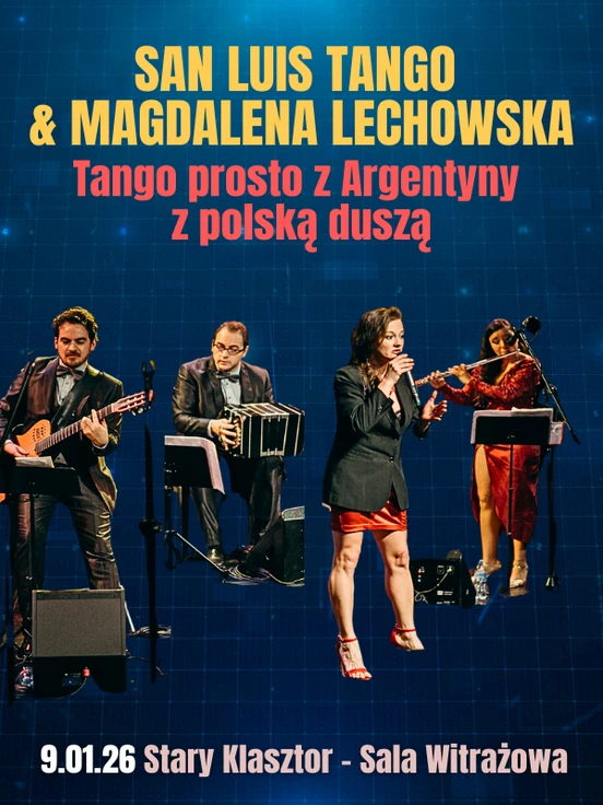 San Luis Tango & Magdalena Lechowska - Tango prosto z Argentyny z polsk dusz