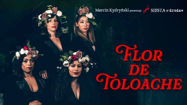 Marcin Kydryński prezentuje SIESTA w drodze: Flor De Toloache