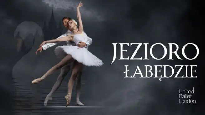 Jezioro łabędzie - United Ballet London