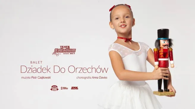Balet Dziadek Do Orzechów - familijny spektakl baletowy
