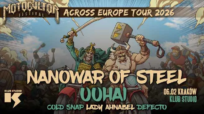 Nanowar of Steel + UUHAI - Motocultor Across Europe Tour 2026"