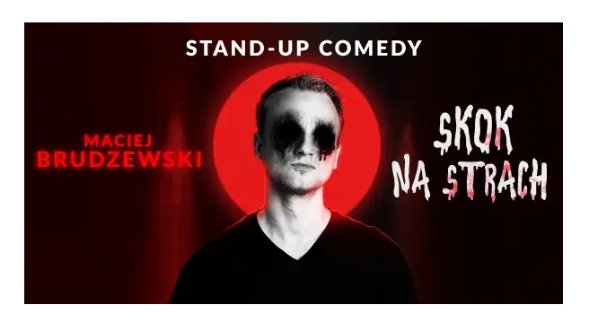 Komikówka w Starym Maneżu prezentuje - Maciej Brudzewski w programie Skok na Strach