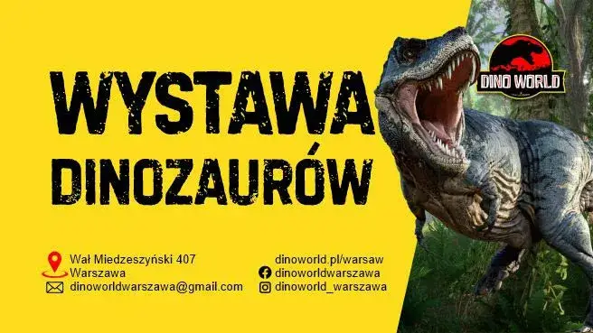 Dino world - wystawa dinozaurów Warszawa