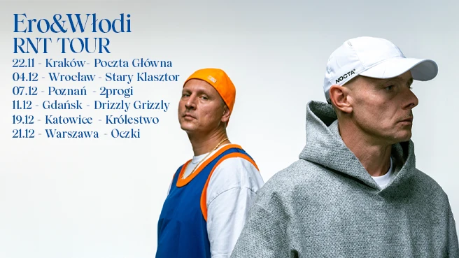 ERO & WŁODI RNT TOUR