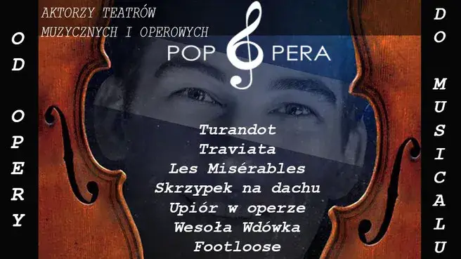 Pop Opera - od opery do musicalu