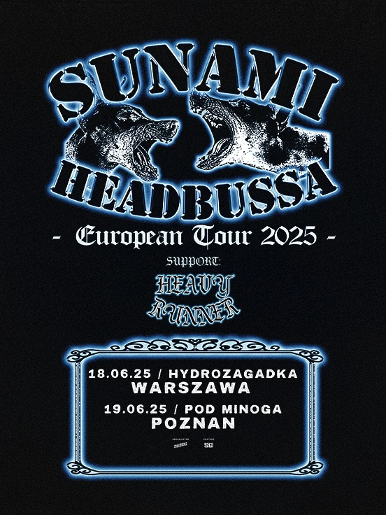 Sunami + Headbussa