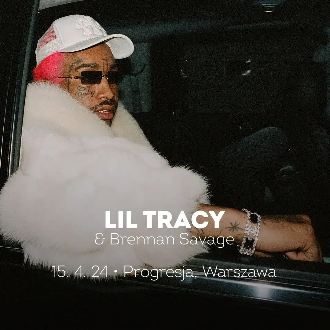 Lil Tracy + Brennan Savage Koncerty Hip Hop i Rap bilety na eBilet.pl