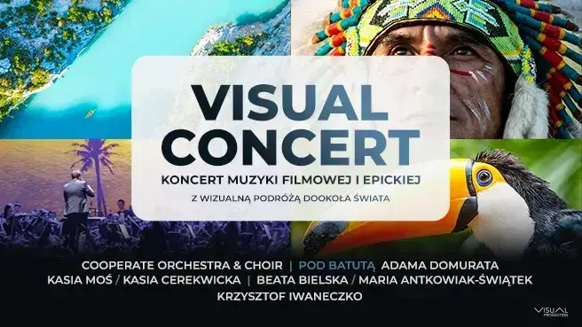 Visual Concert - Koncert Muzyki Filmowej i Epickiej