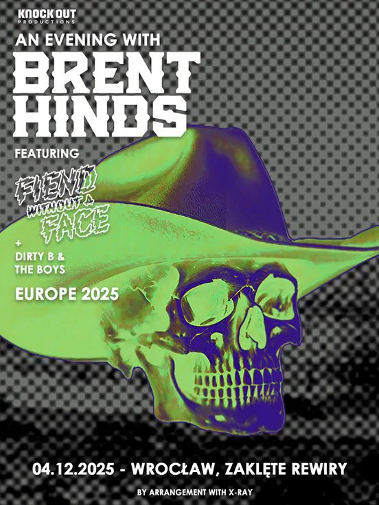 An Evening with Brent Hinds - Fiend Without A Face + Dirty B & The Boys
