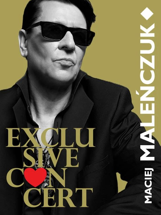 MAciej Maleńczuk - Exclusive Concert