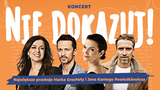 Nie dokazuj! Największe przeboje Marka Grechuty