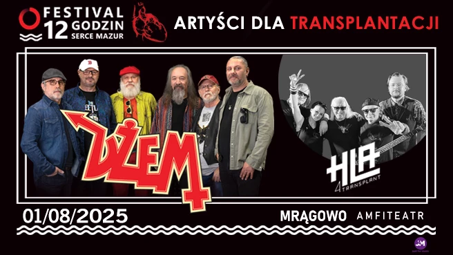 Festiwal 12 godzin - Serce Mazur : Dżem + HLA 4transplant