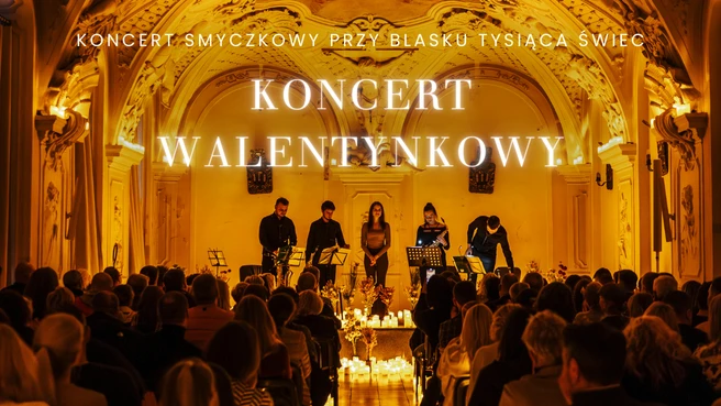 Koncert Walentynkowy przy świecach