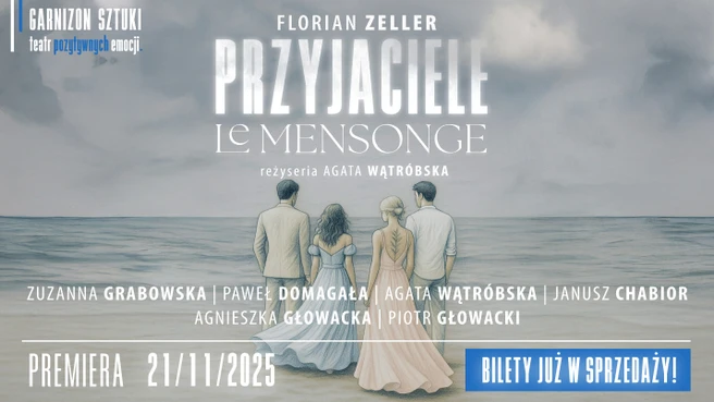 Przyjaciele / Le Mensonge