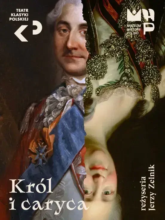 Teatr Klasyki Polskiej "Król i Caryca"