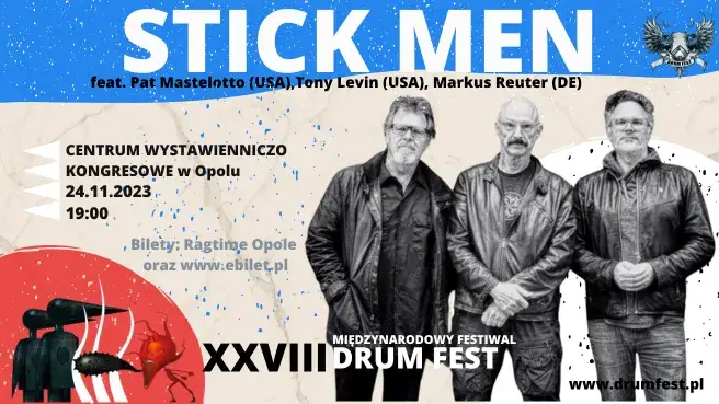 STICK MEN - 28. Międzynarodowy Festiwal DRUM FEST