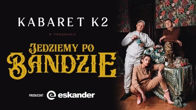 Kabaret K2 - Jedziemy po bandzie