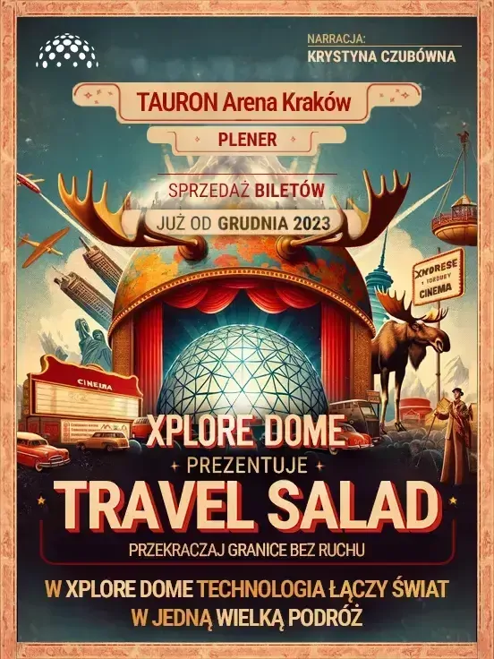 Xplore Dome prezentuje: Travel Salad - widowisko multimedialne 360