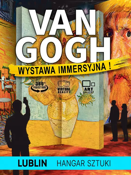 VAN GOGH – Wystawa Immersyjna - Lublin