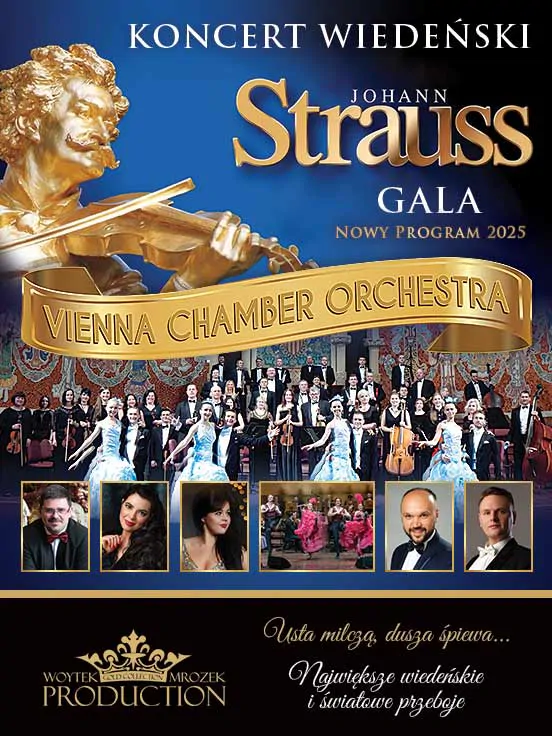 Koncert Wiedeński – Johann Strauss Gala W świecie operetki - 120 minut Raju dla uszu i duszy!