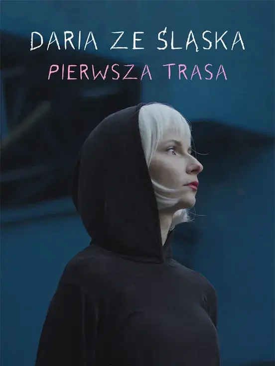 Daria ze Śląska - Pierwsza Trasa