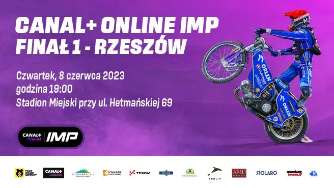 CANAL+ online IMP - Finał 1 - Rzeszów