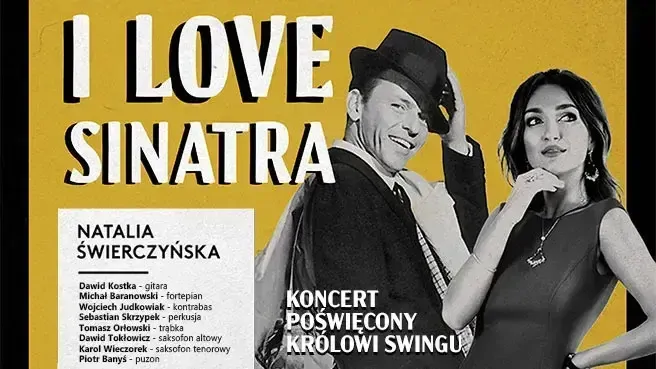 I love Sinatra - koncert poświęcony królowi swingu