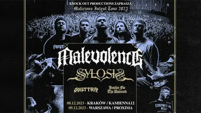 Malevolence + Sylosis + Guilt Trip + Justice For The Damned