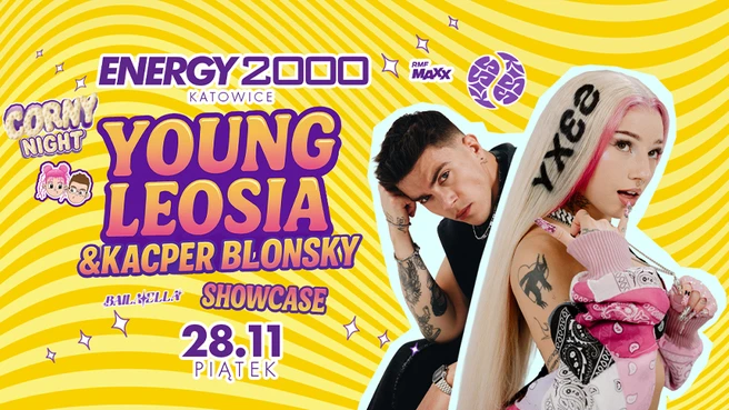 YOUNG LEOSIA & KACPER BLONSKY 28.11 ENERGY 2000 PRZYTKOWICE [16+]