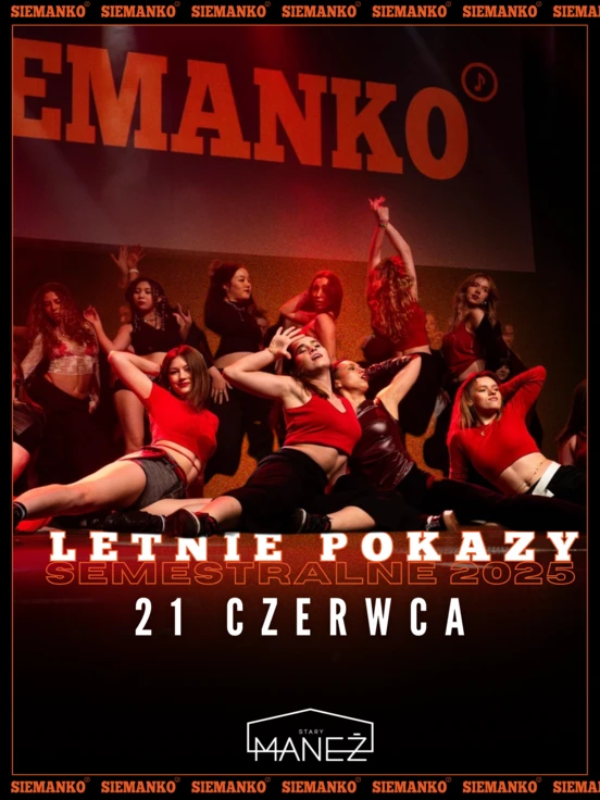Stary Maneż: Letnie Pokazy SIEMANKO
