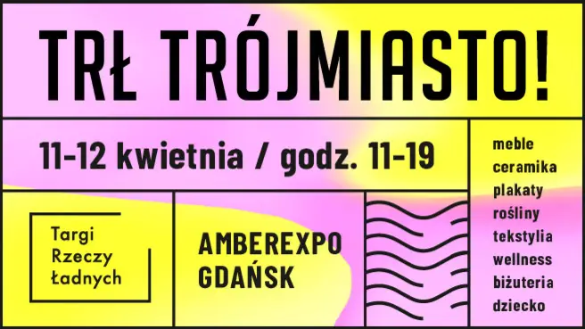 TRŁ Trójmiasto! / Targi Rzeczy Ładnych