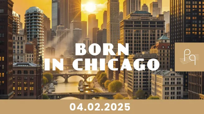 Born in Chicago