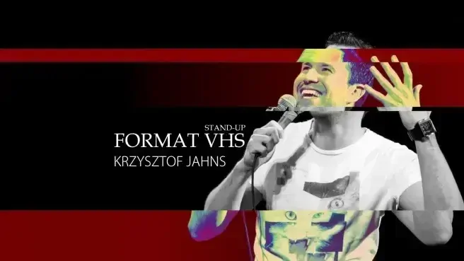 Krzysztof Jahns stand-up „Format VHS”