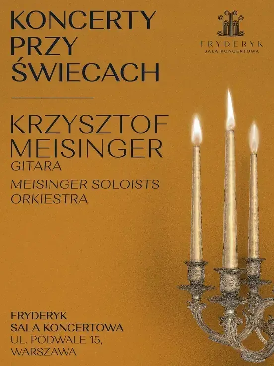 KONCERT PRZ ŚWIECACH | Krzysztof Meisinger & Meisinger Soloists