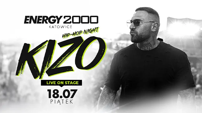 KIZO 18.07 ☆ ENERGY 2000 KATOWICE