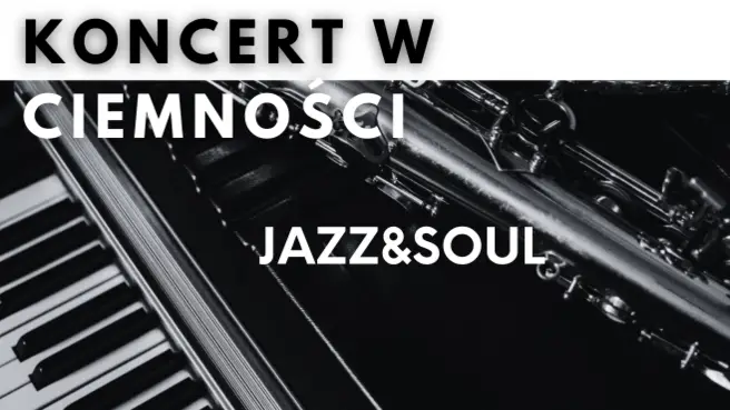 Koncert w Ciemnościach: Jazz & Soul - Od Franka Sinatry po Amy Winehouse