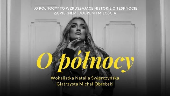Natalia Świerczyńska & Michał Obrębski - O Północy
