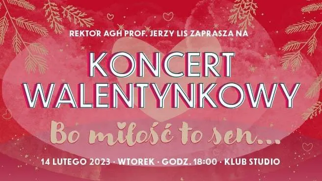 Koncert Walentynkowy "Bo miłość to sen…”