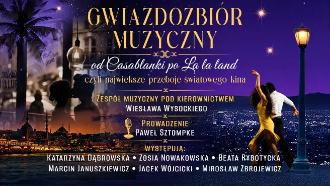 Gwiazdozbiór Muzyczny czyli Największe przeboje światowego kina Gwiazdozbiór Muzyczny czyli Największe przeboje światowego kina
