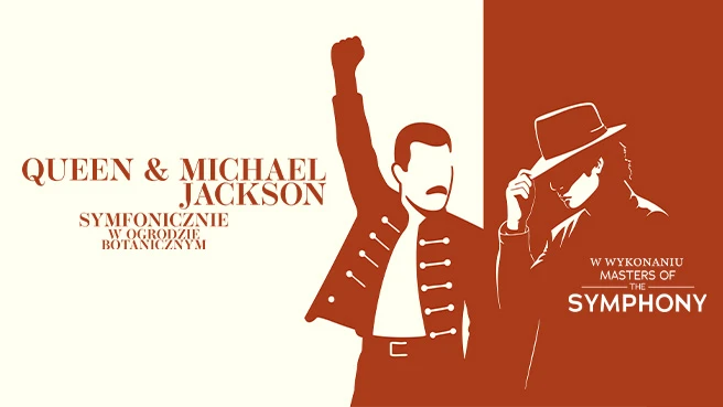 Queen & Michael Jackson Symfonicznie w Ogrodzie Botanicznym