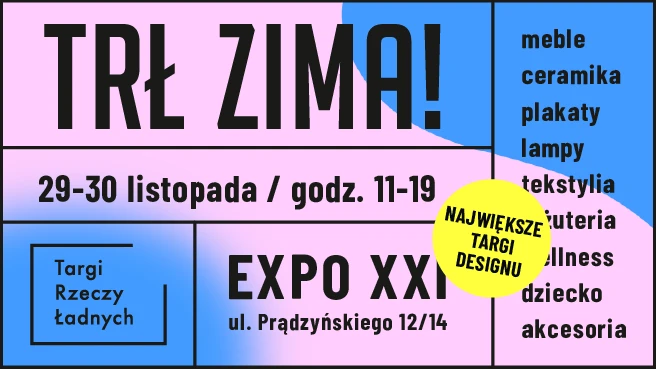 TRŁ ZIMA!/ Targi Rzeczy Ładnych