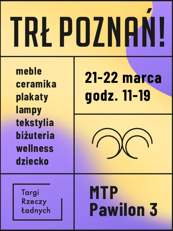 TRŁ Poznań! / Targi Rzeczy Ładnych