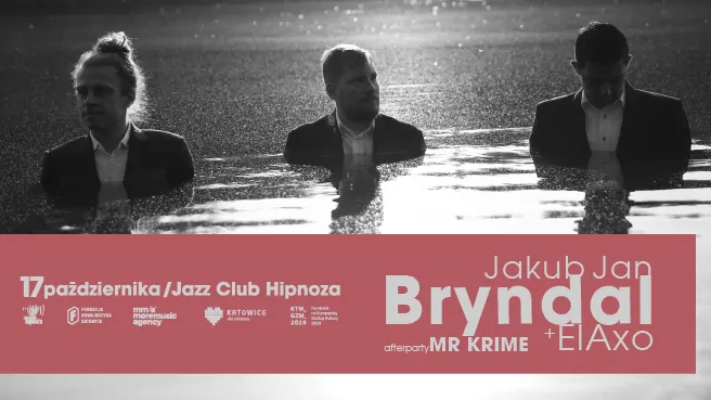 Jakub Jan Bryndal + El Axo