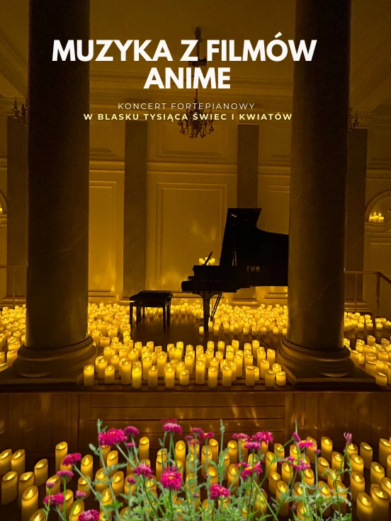 Koncert wśród kwiatów i świec: Muzyka z filmów Anime