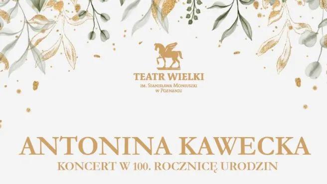 Antonina Kawecka koncert w 100. rocznicę urodzin
