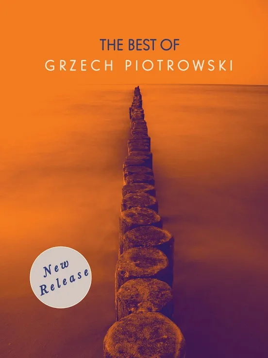 Grzech Piotrowski - The Best Of…