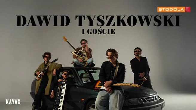 Dawid Tyszkowski i goście