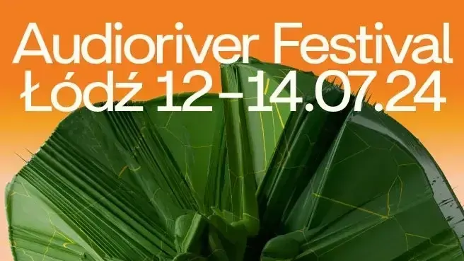 Audioriver Festival 2024 - Karnet 2-dniowy (pt.-sob.)