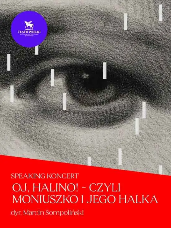 Oj, Halino! - Czyli Moniuszko i jego Halka