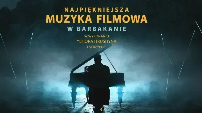 Muzyka Filmowa w wykonaniu Yehora Hrushyna